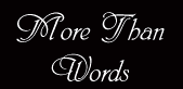 More than Words
